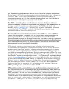 The NIH Pharmacogenomics Research Network (PGRN)* is making comments on the Genetic Testing Registry (GTR) after consultation with our membership and other leaders in the genetics community. NIH’s vision of Personalize