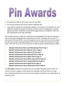   All current year officers will receive a pin for their office 
