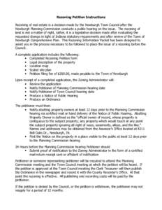 Rezoning Petition Instructions Rezoning of real estate is a decision made by the Newburgh Town Council after the Newburgh Planning Commission conducts a public hearing on the issue. The rezoning of land is not a matter o