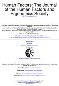 Human Factors: The Journal of the Human Factors and Ergonomics Society http://hfs.sagepub.com/  Psychophysical Evaluation of Haptic Perception Under Augmentation by a Handheld