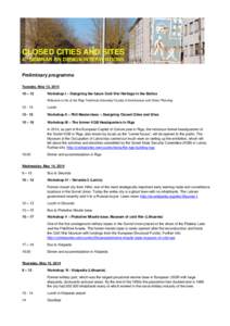 CLOSED CITIES AND SITES 4th SEMINAR ON DESIGN INTERVENTIONS Preliminary programme Tuesday, May 13, [removed] – 12
