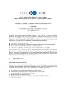 CENTRE FOR CO-OPERATION WITH NON-MEMBERS DIRECTORATE FOR FINANCIAL, FISCAL AND ENTERPRISE AFFAIRS ACTION PLAN FOR THE CARIBBEAN RIM INVESTMENT INITIATIVE 6 APRIL 2001 INVESTMENT CLIMATE IN THE CARIBBEAN BASIN: