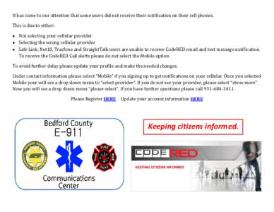 It has come to our attention that some users did not receive their notification on their cell phones. This is due to either:  Not selecting your cellular provider  Selecting the wrong cellular provider  Safe Lin