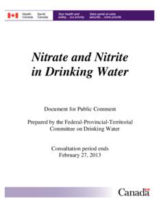 Nitrate and Nitrite in Drinking Water Document for Public Comment Prepared by the Federal-Provincial-Territorial Committee on Drinking Water