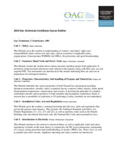 2014 Gas Technician Certificate Course Outline  Gas Technician 3 (Total hours: 180) Unit 1 – Safety 3 hours (classroom) This Module gives the student an understanding of workers’ and others’ rights and responsibili