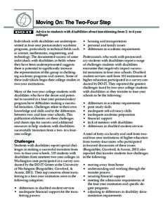 Moving On: The Two-Four Step Advice to students with disabilities about transitioning from 2- to 4-year colleges Individuals with disabilities are underrepresented in four-year postsecondary academic programs, particular