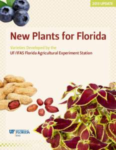 2013 Update  New Plants for Florida Varieties Developed by the UF/IFAS Florida Agricultural Experiment Station