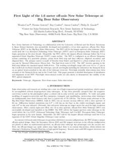 First Light of the 1.6 meter oﬀ-axis New Solar Telescope at Big Bear Solar Observatory Wenda Caoab , Nicolas Gorceixb , Roy Coulterb , Aaron Coulterb , Philip R. Goodeab a Center  for Solar-Terrestrial Research, New Je