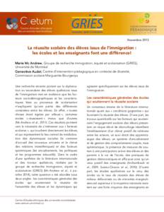 Centre d’études ethniques des universités montréalaises Novembre[removed]La réussite scolaire des élèves issus de l’immigration :