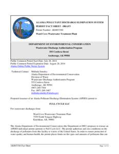 ALASKA POLLUTANT DISCHARGE ELIMINATION SYSTEM PERMIT FACT SHEET –DRAFT Permit Number: AK0053384 Ward Cove Wastewater Treatment Plant  DEPARTMENT OF ENVIRONMENTAL CONSERVATION