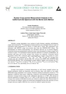 Nuclear Cross-section Measurement Analysis in the Californium-252 Spectrum with the Monte Carlo Method Stanko Manojlović Slovenian nuclear safety administration Železna cesta 16, SI-1000 Ljubljana, Slovenia