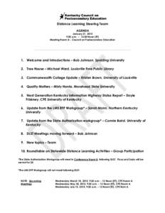 Distance Learning Steering Team AGENDA January 21, 2015 9:30 a.m. – 12:00 Noon (ET) Meeting Room A - Council on Postsecondary Education