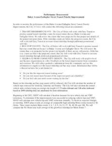 Performance Measurement Baker Avenue/Gallagher Street Transit Priority Improvements In order to monitor the performance of the Baker Avenue/Gallagher Street Transit Priority Improvements, the City of Orden will conduct t