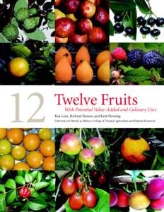 12  Twelve Fruits With Potential Value-Added and Culinary Uses