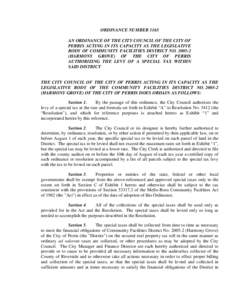 ORDINANCE NUMBER 1165 AN ORDINANCE OF THE CITY COUNCIL OF THE CITY OF PERRIS ACTING IN ITS CAPACITY AS THE LEGISLATIVE BODY OF COMMUNITY FACILITIES DISTRICT NO[removed]HARMONY GROVE) OF THE CITY OF PERRIS AUTHORIZING TH