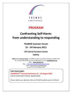 PROGRAM Confronting Self-Harm: from understanding to responding TheMHS Summer Forum[removed]February 2012 UTS Aerial Function Centre