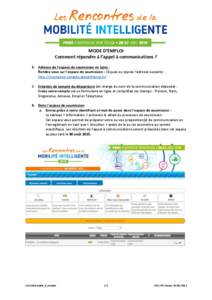 MODE D’EMPLOI Comment répondre à l’appel à communications ? 1- Adresse de l’espace de soumission en ligne : Rendez-vous sur l’espace de soumission : Cliquez ou copiez l’adresse suivante : http://inscription.