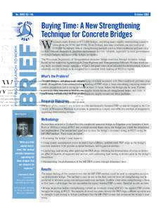 Buying Time: A New Strengthening Technique for Concrete Bridges, Summary of 