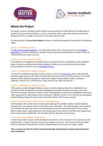 About the Project The Hunter Institute of Mental Health (HIMH) was contracted by the NSW Ministry of Health (Mental Health and Drug and Alcohol Office) to work in consultation with a state-wide steering committee to deve