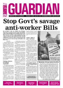 COMMUNIST PARTY OF AUSTRALIA  November[removed]No.1163 $1.50 THE WORKERS’ WEEKLY ISSN 1325-295X Stop Govt’s savage anti-worker Bills