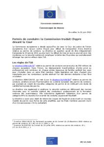 COMMISSION EUROPEENNE  COMMUNIQUE DE PRESSE Bruxelles, le 21 juin[removed]Permis de conduire: la Commission traduit Chypre