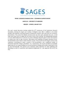 THEME 1 RESEARCH ENABLING FUND – CONFERENCE SUPPORT REPORT JAMES LEA – UNIVERSITY OF ABERDEEN QRA@50 – LONDON, JANUARY 2014 This year’s annual discussion meeting marked the 50th anniversary of the Quaternary Rese