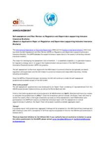 ANNOUNCEMENT Self-assessment and Peer Review on Regulation and Supervision supporting Inclusive Insurance Markets: (Based on Application Paper on Regulation and Supervision supporting Inclusive Insurance Markets) The Int