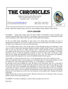 The Chronicles Lutheran Church of the Resurrection RR 12 & Spoke Hill Rd P.O. Box 1087 Wimberley, Texas[removed]Web page: www.welcometonewlife.org E-mail: [removed]