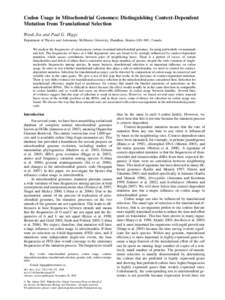 Codon Usage in Mitochondrial Genomes: Distinguishing Context-Dependent Mutation from Translational Selection Wenli Jia and Paul G. Higgs Department of Physics and Astronomy, McMaster University, Hamilton, Ontario L8S 4M1