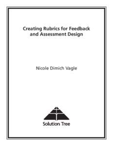 Creating Rubrics for Feedback and Assessment Design Nicole Dimich Vagle  Creating