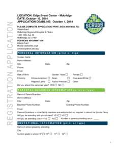 LOCATION: Edge Event Center - Mobridge DATE: October 15, 2014 APPLICATION DEADLINE: October 1, 2014 PLEASE COMPLETE APPLICATION, PRINT, SIGN AND MAIL TO:  Valerie Ford