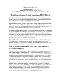 Deafness / Otology / Audiology / Sign language / Robert J. Hoffmeister / ASL Rose / American Sign Language / Deaf culture / Education for the deaf