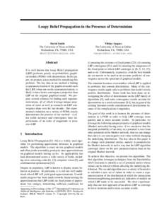 Loopy Belief Propagation in the Presence of Determinism  David Smith The University of Texas at Dallas Richardson, TX, 75080, USA 