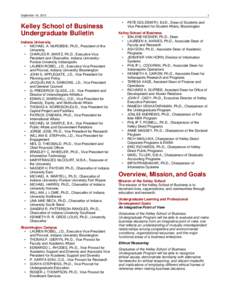 September 16, 2013  Kelley School of Business Undergraduate Bulletin Indiana University • MICHAEL A. McROBBIE, Ph.D., President of the