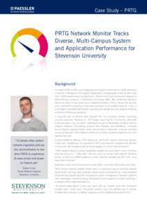 Case Study – PRTG  PRTG Network Monitor Tracks Diverse, Multi-Campus System and Application Performance for Stevenson University