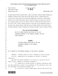 Stricken language would be deleted from and underlined language would be added to present law. Act 71 of the Regular Session 1 State of Arkansas