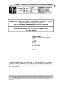 Evaluation multilatérale de la campagne[removed]contre le criquet pèlerin Août 2006 Apporter une réponse plus efficace aux problèmes posés par les criquets pèlerins et à leurs conséquences sur la sécurité alim