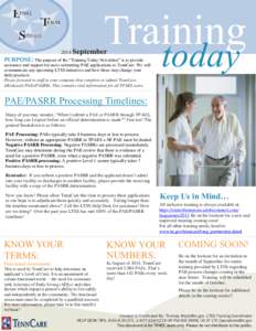 Training[removed]September PURPOSE: The purpose of the “Training Today Newsletter” is to provide assistance and support for users submitting PAE applications to TennCare. We will