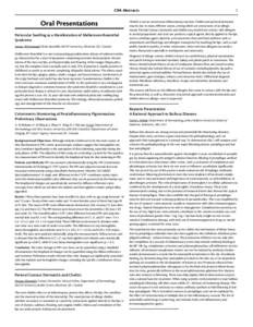 CDA Abstracts  Oral Presentations Periocular Swelling as a Manifestation of Melkersson-Rosenthal Syndrome Anwar Al Hammadi; Denis Sasseville; McGill University, Montreal, QC, Canada