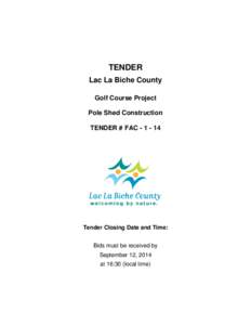 TENDER Lac La Biche County Golf Course Project Pole Shed Construction TENDER # FAC[removed]