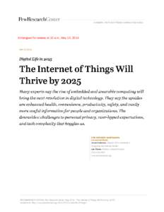 Computing / Sociology / Ubiquitous computing / Human–computer interaction / Mobile computers / Internet of Things / Wearable computer / Internet / The Pew Charitable Trusts / Ambient intelligence / Ethics / Technology