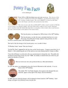 Numismatics / Abraham Lincoln / Pennies / Lincoln cent / Frank Gasparro / Victor David Brenner / E pluribus unum / Indian Head cent / United States coinage type set / Currency / Coins / Coins of the United States