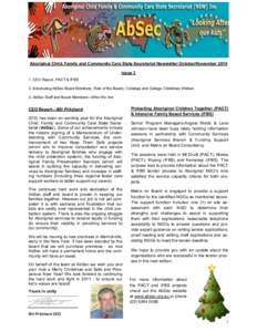 Aboriginal Child, Family and Community Care State Secretariat Newsletter October/November 2010 Issue 3 1. CEO Report, PACT & IFBS 2. Introducing AbSec Board Members, Role of the Board;, Comings and Goings, Christmas Wish