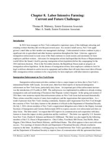 Chapter 8. Labor Intensive Farming: Current and Future Challenges Thomas R. Maloney, Senior Extension Associate Marc A. Smith, Senior Extension Associate  Introduction
