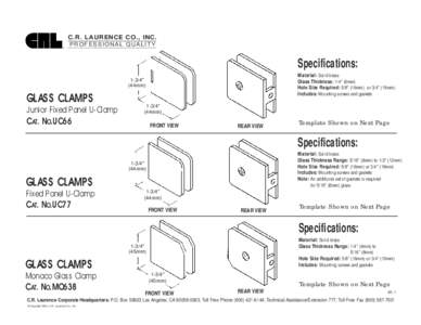 C.R. LAURENCE CO., INC. PROFESSIONAL QUALITY ® Specifications: Material: Solid brass