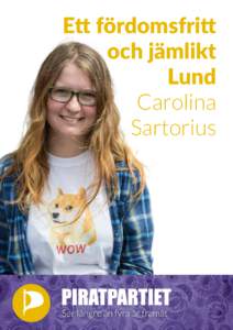 Ett fördomsfritt och jämlikt Lund Carolina Sartorius