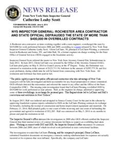 NEWS RELEASE From New York State Inspector General Catherine Leahy Scott FOR IMMEDIATE RELEASE: June 6, 2014 Contact Bill Reynolds: [removed]