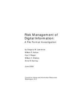 Risk Management of Digital Information: A File Format Investigation