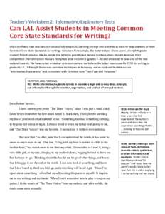 Teacher’s Worksheet 2: Informative/Explanatory Texts  Can LAL Assist Students in Meeting Common Core State Standards for Writing? LAL is confident that teachers can successfully adapt LAL’s writing prompt and activit