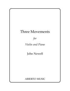 Three Movements for Violin and Piano John Newell  ABIERTO MUSIC